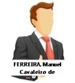 FERREIRA, Manuel Cavaleiro de